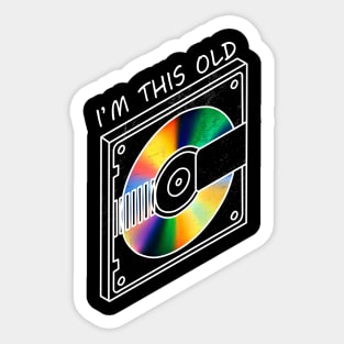 i'm this old Sticker